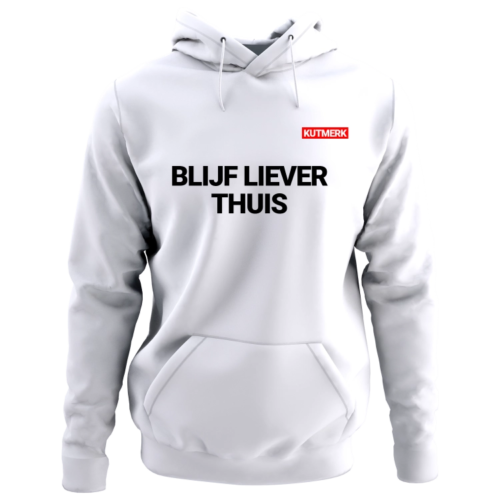 BLIJF LIEVER THUIS