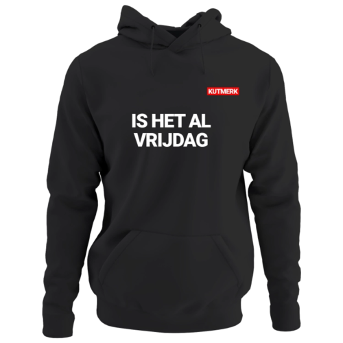 IS HET AL VRIJDAG