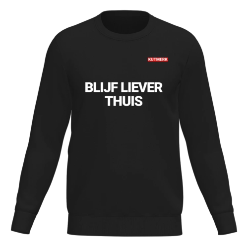 Blijf liever thuis